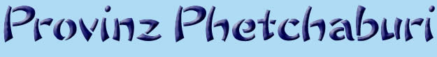 Provinz Phetchaburi